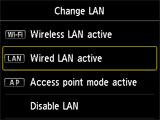 Change LAN screen: Select Wired LAN active
